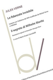 La fidanzata invisibile. Con Il segreto di Wilhelm Storitz