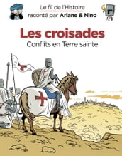 Le fil de l Histoire raconté par Ariane & Nino - tome 5 - Les croisades