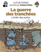 Le fil de l Histoire raconté par Ariane & Nino - La guerre des tranchées