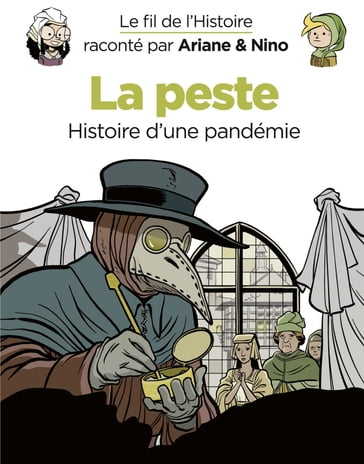 Le fil de l'Histoire raconté par Ariane & Nino - tome 36 - La peste - Fabrice Erre