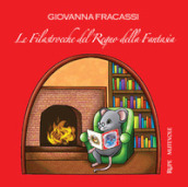 Le filastrocche del regno della fantasia. Con CD-Audio