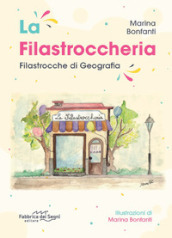 La filastroccheria. Filastrocche di geografia