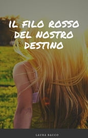 Il filo rosso del nostro destino