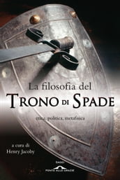 La filosofia del Trono di Spade