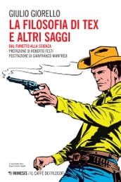 La filosofia di Tex e altri saggi