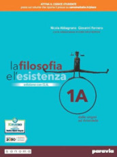 La filosofia e l esistenza. Con CLIL. Per le Scuole superiori. Con e-book. Con espansione online. Vol. 1