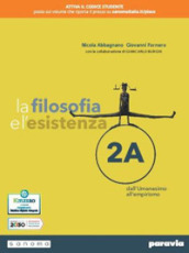 La filosofia e l esistenza. Per le Scuole superiori. Con e-book. Con espansione online