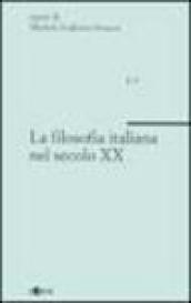 La filosofia italiana nel secolo XX. 1.