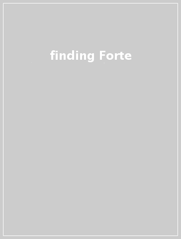 finding Forte