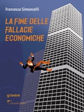 La fine delle fallacie economiche