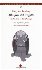 Alla fine del tragitto. Testo inglese a fronte