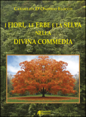 I fiori, le erbe e la selva nella Divina Commedia