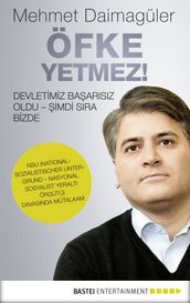 Öfke yetmez!