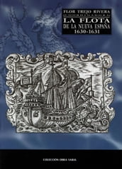 La flota de la Nueva España 1630-1631