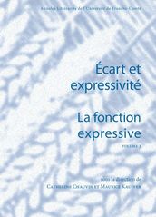La fonction expressive. Écart et expressivité. Volume3