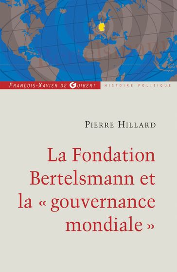 La fondation Bertelsmann et la gouvernance mondiale - Pierre Hillard