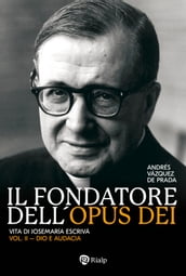 Il fondatore dell Opus Dei (II)