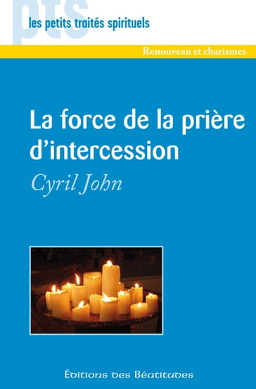 La force de la prière d'intercession - Cyril John