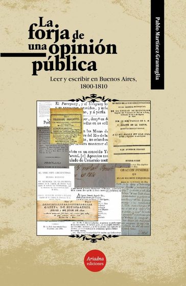 La forja de una opinión pública - Pablo Martinez