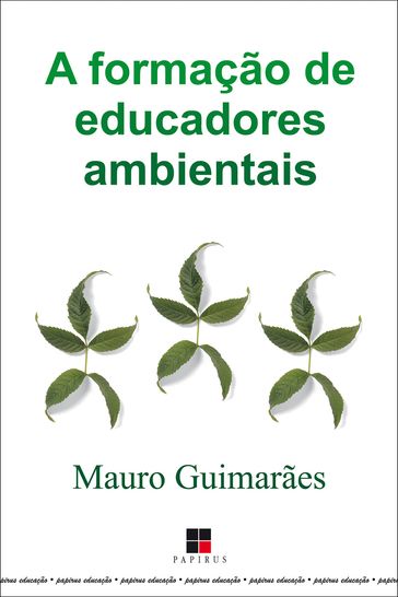 A formação de educadores ambientais - Mauro Guimarães