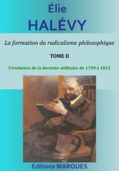 La formation du radicalisme philosophique - Tome 2