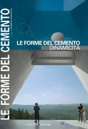 Le forme del cemento. Dinamicità