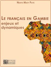 Le français en Gambie - Enjeux et dynamiques