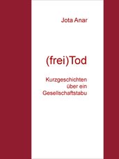 (frei)Tod