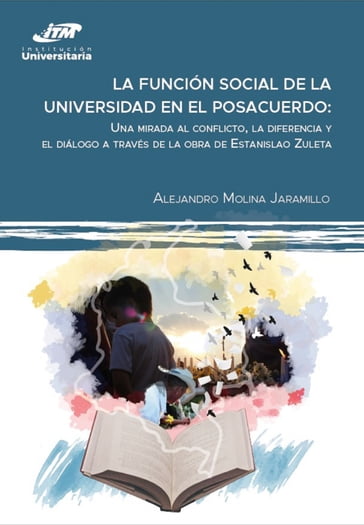 La función social de la universidad en el posacuerdo - Alejandro Molina Jaramillo