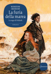 La furia della marea. La saga di Poldark. 7.