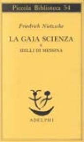 La gaia scienza e idilli di Messina