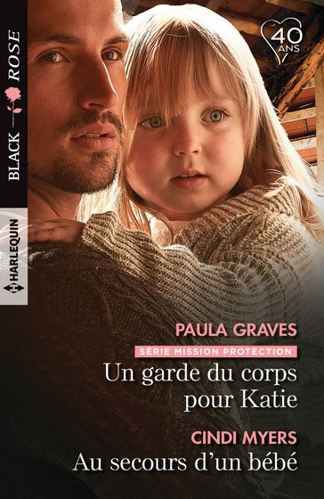 Un garde du corps pour Katie - Au secours d'un bébé - Cindi Myers - Paula Graves