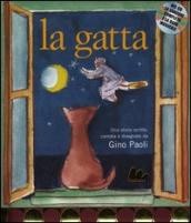 La gatta. Ediz. illustrata. Con CD Audio