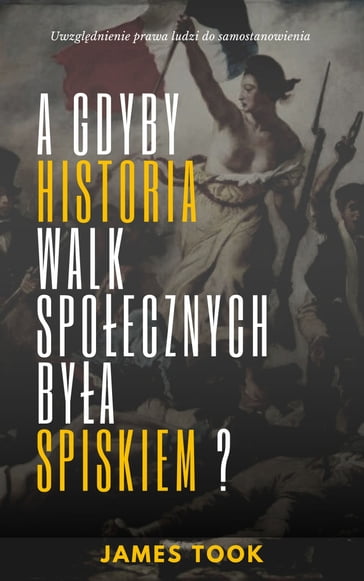 A gdyby historia walk spolecznych byla fabula? - James Took