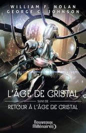 L âge de cristal Retour à l âge de cristal