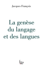 La genèse du langage et des langues