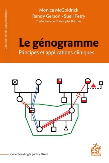 Le génogramme. Principes et applications cliniques - Monica McGoldrick