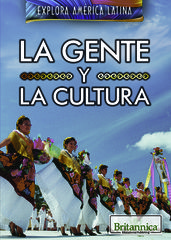 La gente y la cultura (The People and Culture of Latin America)