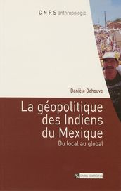 La géopolitique des Indiens du Mexique