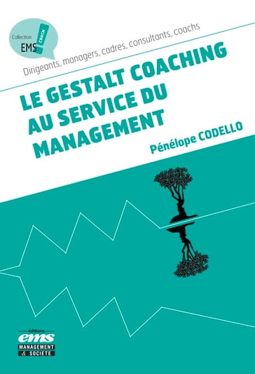 Le gestalt coaching au service du management - Pénélope Codello