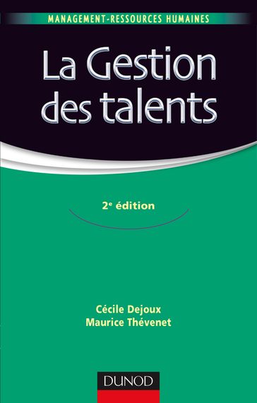 La gestion des talents - 2e éd. - Cécile Dejoux - Maurice Thévenet