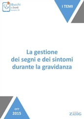 La gestione dei segni e dei sintomi durante la gravidanza