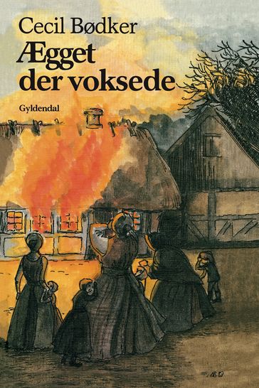 Ægget der voksede - Cecil Bødker