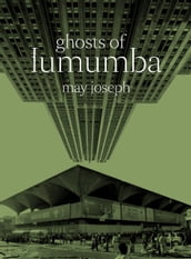 ghosts of lumumba