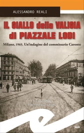 Il giallo della valigia di Piazzale Lodi