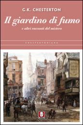 Il giardino di fumo e altri racconti del mistero