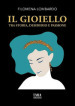 Il gioiello. Tra storia, desiderio e passione