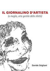 Il giornalino d artista (o meglio, arte gentile dello sfottò)