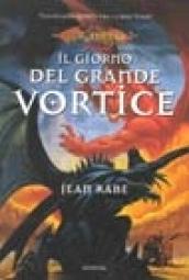 Il giorno del grande vortice. La quinta era. DragonLance. 3.