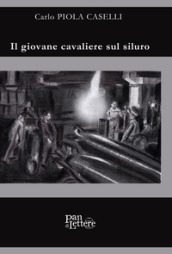 Il giovane cavaliere sul siluro